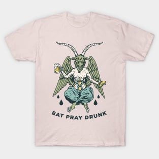 EAT PRAY DRUNK T-Shirt